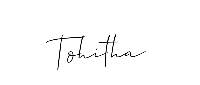 Make a beautiful signature design for name Tohitha. With this signature (Allison_Script) style, you can create a handwritten signature for free. Tohitha signature style 2 images and pictures png