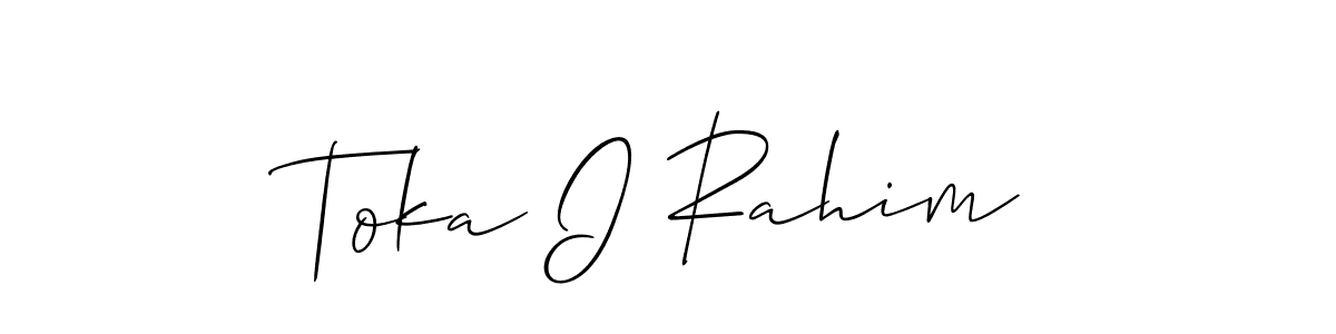 Make a beautiful signature design for name Toka I Rahim. With this signature (Allison_Script) style, you can create a handwritten signature for free. Toka I Rahim signature style 2 images and pictures png