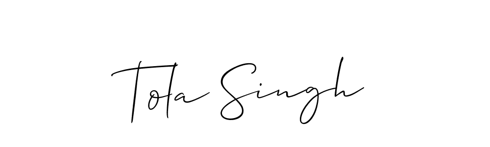 Similarly Allison_Script is the best handwritten signature design. Signature creator online .You can use it as an online autograph creator for name Tola Singh. Tola Singh signature style 2 images and pictures png