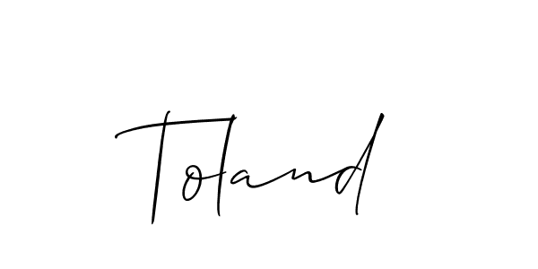Also we have Toland name is the best signature style. Create professional handwritten signature collection using Allison_Script autograph style. Toland signature style 2 images and pictures png