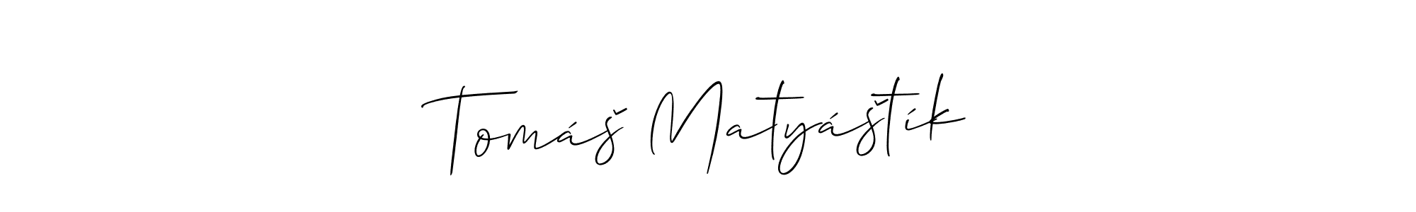 Also we have Tomáš Matyáštík name is the best signature style. Create professional handwritten signature collection using Allison_Script autograph style. Tomáš Matyáštík signature style 2 images and pictures png