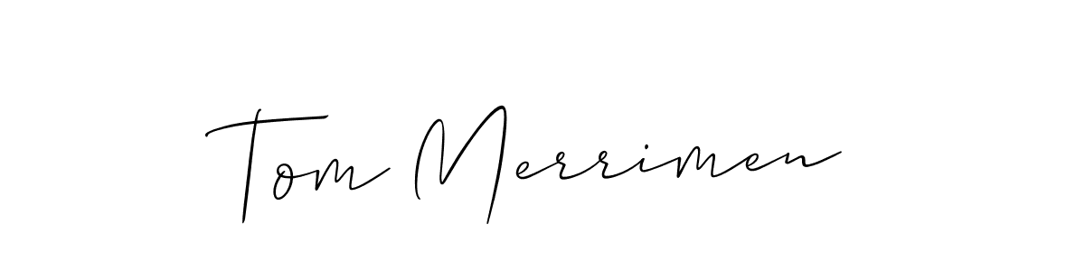Use a signature maker to create a handwritten signature online. With this signature software, you can design (Allison_Script) your own signature for name Tom Merrimen. Tom Merrimen signature style 2 images and pictures png