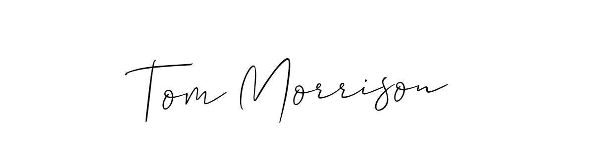 Design your own signature with our free online signature maker. With this signature software, you can create a handwritten (Allison_Script) signature for name Tom Morrison. Tom Morrison signature style 2 images and pictures png