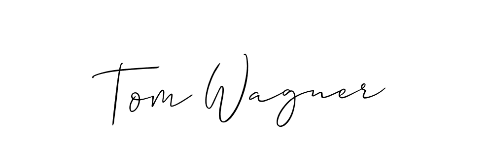 You should practise on your own different ways (Allison_Script) to write your name (Tom Wagner) in signature. don't let someone else do it for you. Tom Wagner signature style 2 images and pictures png