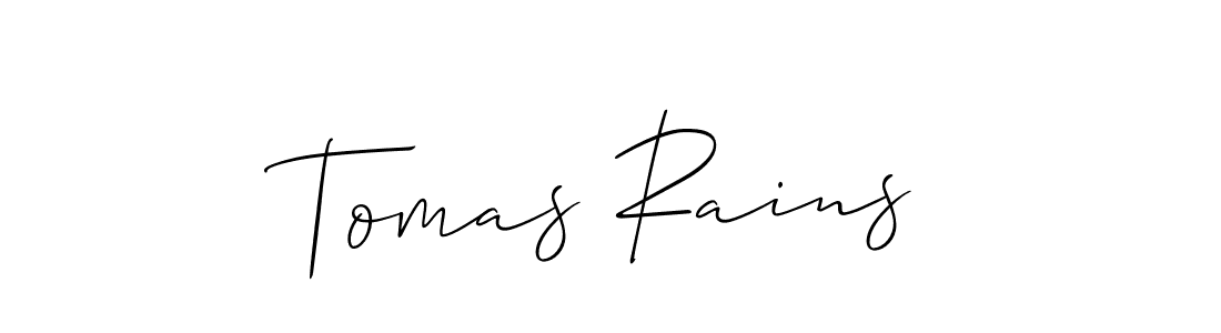 It looks lik you need a new signature style for name Tomas Rains. Design unique handwritten (Allison_Script) signature with our free signature maker in just a few clicks. Tomas Rains signature style 2 images and pictures png