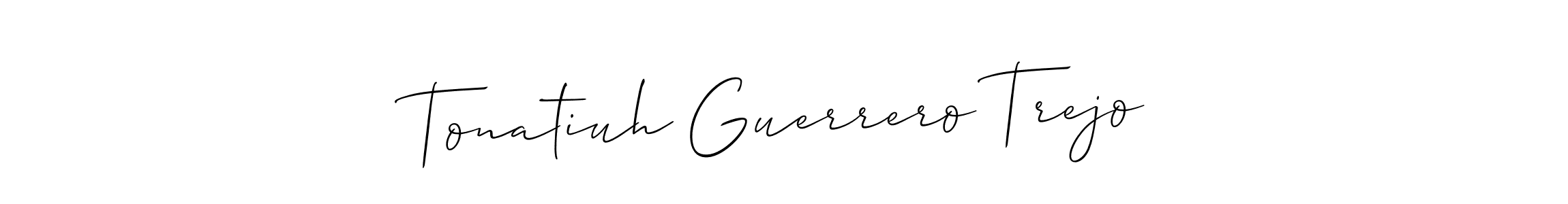 How to make Tonatiuh Guerrero Trejo signature? Allison_Script is a professional autograph style. Create handwritten signature for Tonatiuh Guerrero Trejo name. Tonatiuh Guerrero Trejo signature style 2 images and pictures png