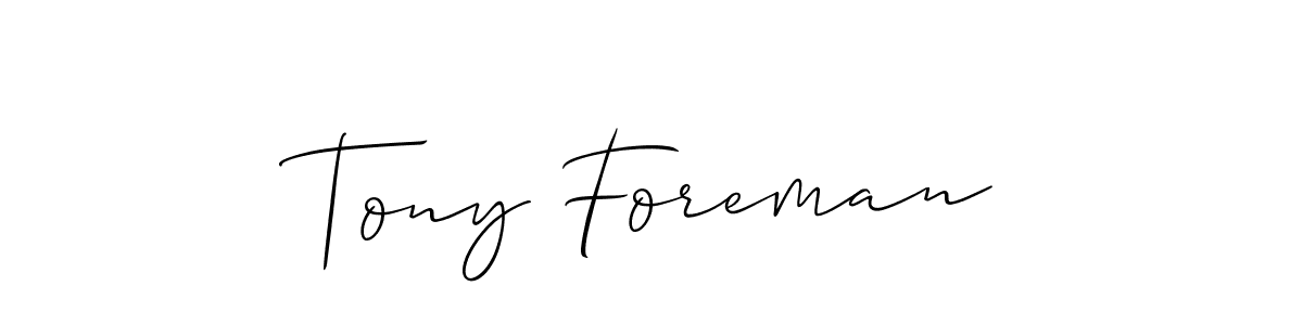 This is the best signature style for the Tony Foreman name. Also you like these signature font (Allison_Script). Mix name signature. Tony Foreman signature style 2 images and pictures png