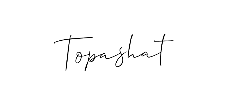 You should practise on your own different ways (Allison_Script) to write your name (Topashat) in signature. don't let someone else do it for you. Topashat signature style 2 images and pictures png