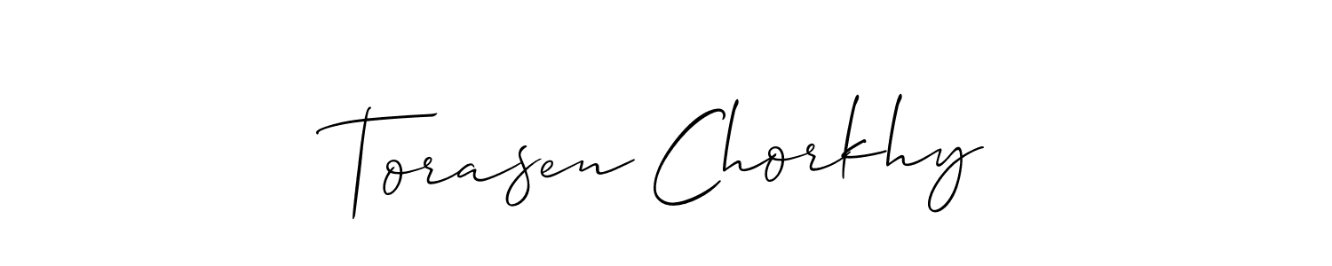You should practise on your own different ways (Allison_Script) to write your name (Torasen Chorkhy) in signature. don't let someone else do it for you. Torasen Chorkhy signature style 2 images and pictures png