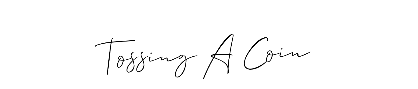 Also You can easily find your signature by using the search form. We will create Tossing A Coin name handwritten signature images for you free of cost using Allison_Script sign style. Tossing A Coin signature style 2 images and pictures png