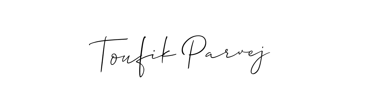 Also we have Toufik Parvej name is the best signature style. Create professional handwritten signature collection using Allison_Script autograph style. Toufik Parvej signature style 2 images and pictures png