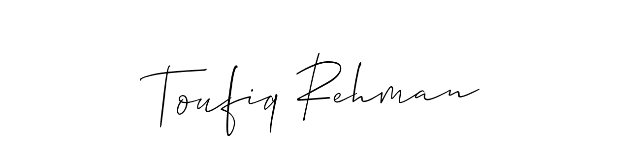 Toufiq Rehman stylish signature style. Best Handwritten Sign (Allison_Script) for my name. Handwritten Signature Collection Ideas for my name Toufiq Rehman. Toufiq Rehman signature style 2 images and pictures png