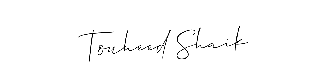 Design your own signature with our free online signature maker. With this signature software, you can create a handwritten (Allison_Script) signature for name Touheed Shaik. Touheed Shaik signature style 2 images and pictures png