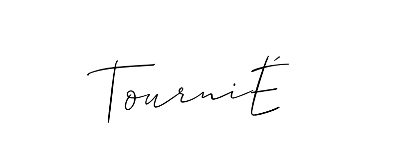 Best and Professional Signature Style for TourniÉ. Allison_Script Best Signature Style Collection. TourniÉ signature style 2 images and pictures png