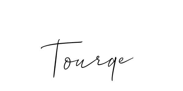 Make a beautiful signature design for name Tourqe. Use this online signature maker to create a handwritten signature for free. Tourqe signature style 2 images and pictures png