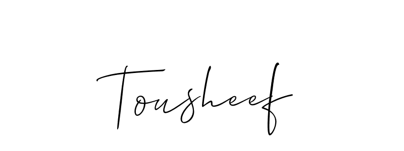 How to make Tousheef name signature. Use Allison_Script style for creating short signs online. This is the latest handwritten sign. Tousheef signature style 2 images and pictures png