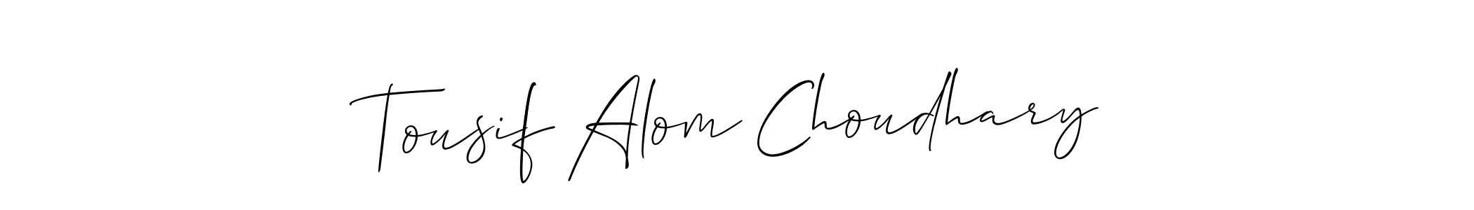 Create a beautiful signature design for name Tousif Alom Choudhary. With this signature (Allison_Script) fonts, you can make a handwritten signature for free. Tousif Alom Choudhary signature style 2 images and pictures png