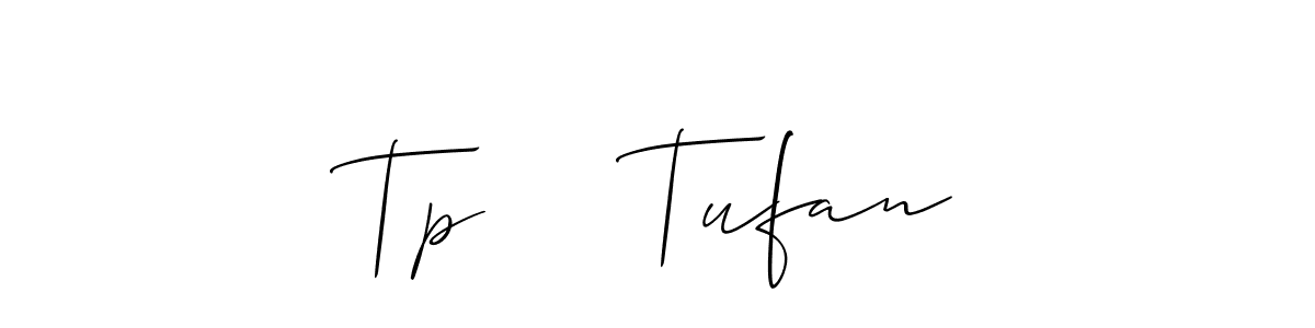 It looks lik you need a new signature style for name Tp     Tufan. Design unique handwritten (Allison_Script) signature with our free signature maker in just a few clicks. Tp     Tufan signature style 2 images and pictures png