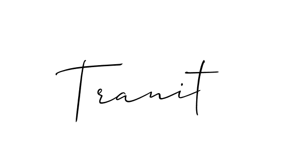 Create a beautiful signature design for name Tranit. With this signature (Allison_Script) fonts, you can make a handwritten signature for free. Tranit signature style 2 images and pictures png