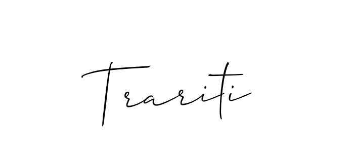 Make a beautiful signature design for name Trariti. With this signature (Allison_Script) style, you can create a handwritten signature for free. Trariti signature style 2 images and pictures png