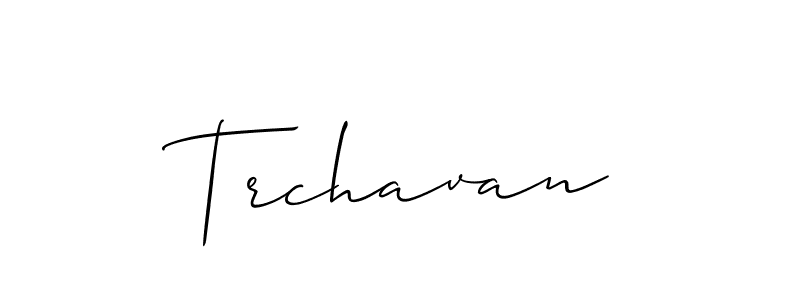 How to make Trchavan name signature. Use Allison_Script style for creating short signs online. This is the latest handwritten sign. Trchavan signature style 2 images and pictures png
