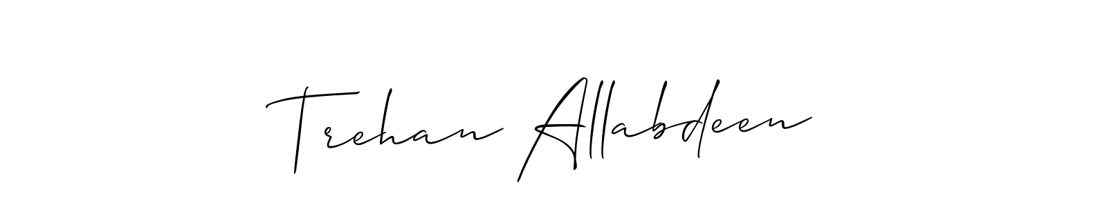 Create a beautiful signature design for name Trehan Allabdeen. With this signature (Allison_Script) fonts, you can make a handwritten signature for free. Trehan Allabdeen signature style 2 images and pictures png