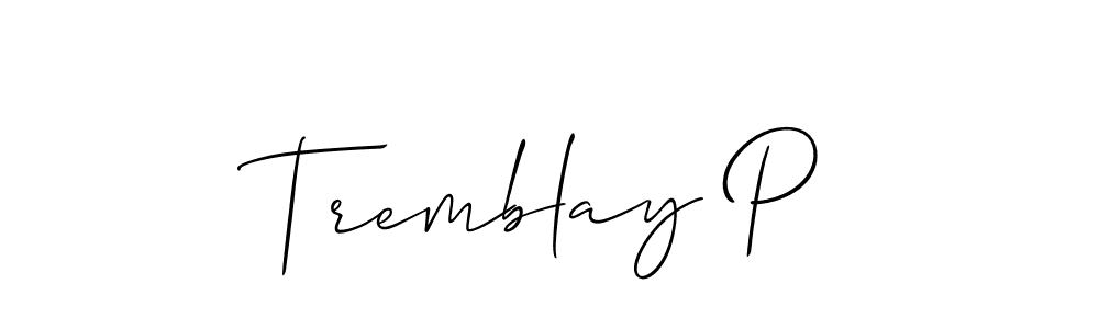 Make a beautiful signature design for name Tremblay P. Use this online signature maker to create a handwritten signature for free. Tremblay P signature style 2 images and pictures png