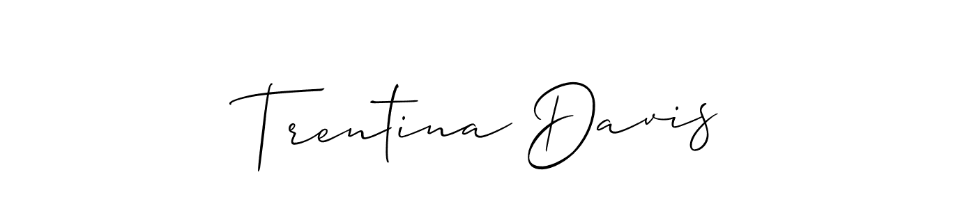 Design your own signature with our free online signature maker. With this signature software, you can create a handwritten (Allison_Script) signature for name Trentina Davis. Trentina Davis signature style 2 images and pictures png