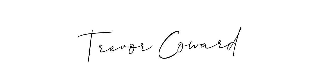 You should practise on your own different ways (Allison_Script) to write your name (Trevor Coward) in signature. don't let someone else do it for you. Trevor Coward signature style 2 images and pictures png