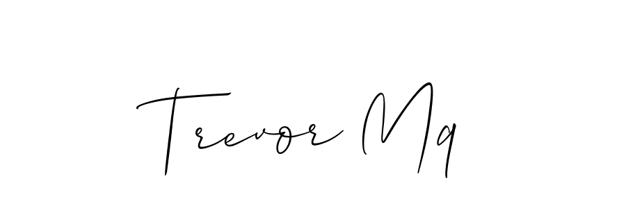 Trevor Mq stylish signature style. Best Handwritten Sign (Allison_Script) for my name. Handwritten Signature Collection Ideas for my name Trevor Mq. Trevor Mq signature style 2 images and pictures png