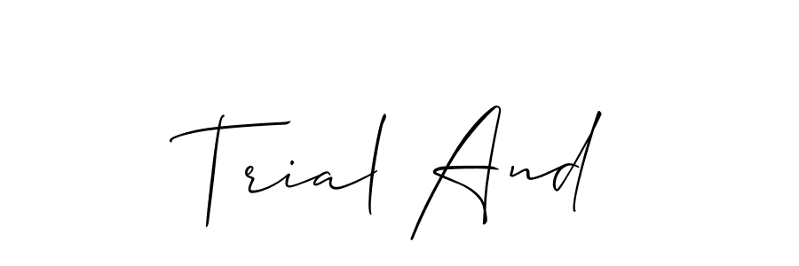 You can use this online signature creator to create a handwritten signature for the name Trial And. This is the best online autograph maker. Trial And signature style 2 images and pictures png