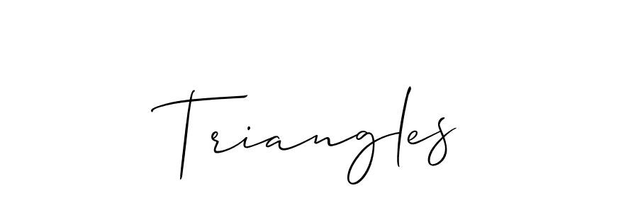 Design your own signature with our free online signature maker. With this signature software, you can create a handwritten (Allison_Script) signature for name Triangles. Triangles signature style 2 images and pictures png