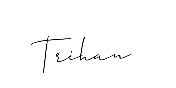Also we have Trihan name is the best signature style. Create professional handwritten signature collection using Allison_Script autograph style. Trihan signature style 2 images and pictures png