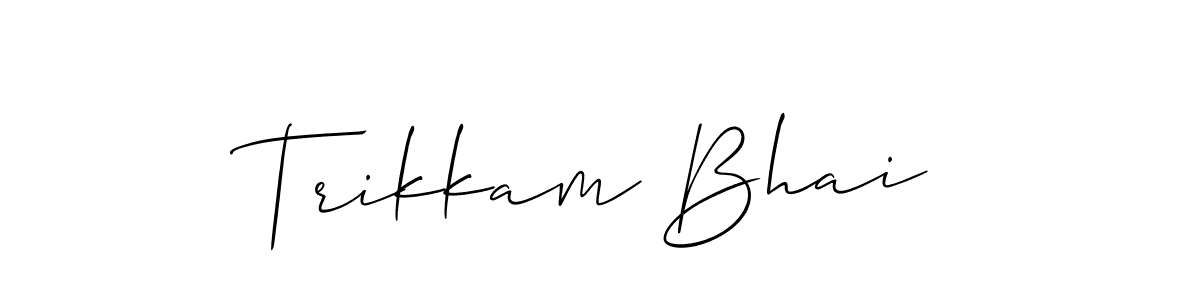 Create a beautiful signature design for name Trikkam Bhai. With this signature (Allison_Script) fonts, you can make a handwritten signature for free. Trikkam Bhai signature style 2 images and pictures png