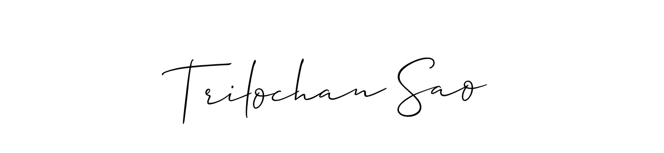 You should practise on your own different ways (Allison_Script) to write your name (Trilochan Sao) in signature. don't let someone else do it for you. Trilochan Sao signature style 2 images and pictures png
