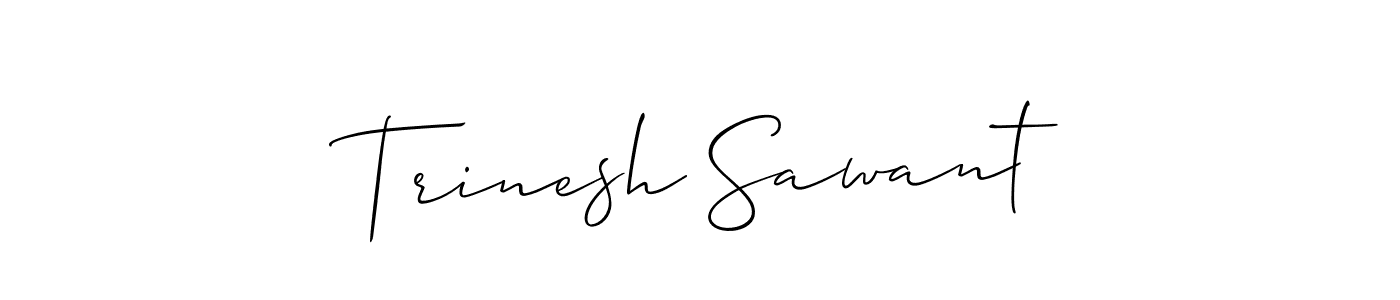 Design your own signature with our free online signature maker. With this signature software, you can create a handwritten (Allison_Script) signature for name Trinesh Sawant. Trinesh Sawant signature style 2 images and pictures png