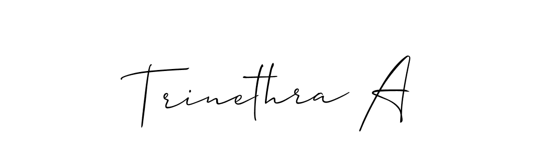 Create a beautiful signature design for name Trinethra A. With this signature (Allison_Script) fonts, you can make a handwritten signature for free. Trinethra A signature style 2 images and pictures png