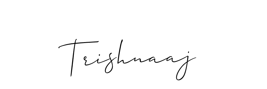 Design your own signature with our free online signature maker. With this signature software, you can create a handwritten (Allison_Script) signature for name Trishnaaj. Trishnaaj signature style 2 images and pictures png