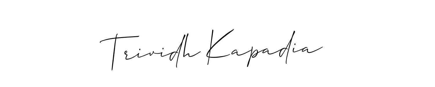 Make a short Trividh Kapadia signature style. Manage your documents anywhere anytime using Allison_Script. Create and add eSignatures, submit forms, share and send files easily. Trividh Kapadia signature style 2 images and pictures png