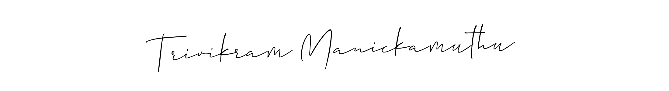 How to make Trivikram Manickamuthu signature? Allison_Script is a professional autograph style. Create handwritten signature for Trivikram Manickamuthu name. Trivikram Manickamuthu signature style 2 images and pictures png
