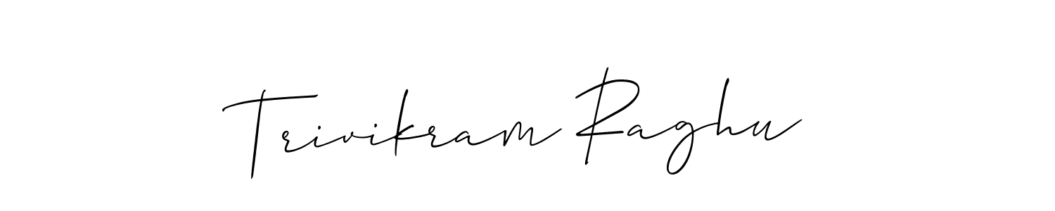 It looks lik you need a new signature style for name Trivikram Raghu. Design unique handwritten (Allison_Script) signature with our free signature maker in just a few clicks. Trivikram Raghu signature style 2 images and pictures png