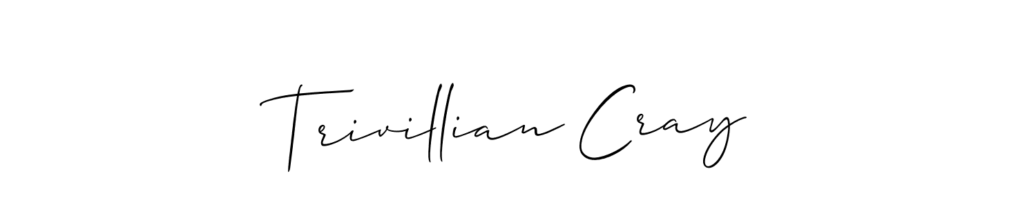 Make a short Trivillian Cray signature style. Manage your documents anywhere anytime using Allison_Script. Create and add eSignatures, submit forms, share and send files easily. Trivillian Cray signature style 2 images and pictures png