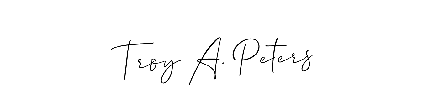 Troy A. Peters stylish signature style. Best Handwritten Sign (Allison_Script) for my name. Handwritten Signature Collection Ideas for my name Troy A. Peters. Troy A. Peters signature style 2 images and pictures png