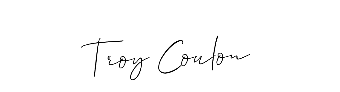 You should practise on your own different ways (Allison_Script) to write your name (Troy Coulon) in signature. don't let someone else do it for you. Troy Coulon signature style 2 images and pictures png