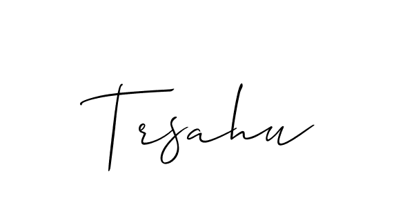 Make a short Trsahu signature style. Manage your documents anywhere anytime using Allison_Script. Create and add eSignatures, submit forms, share and send files easily. Trsahu signature style 2 images and pictures png