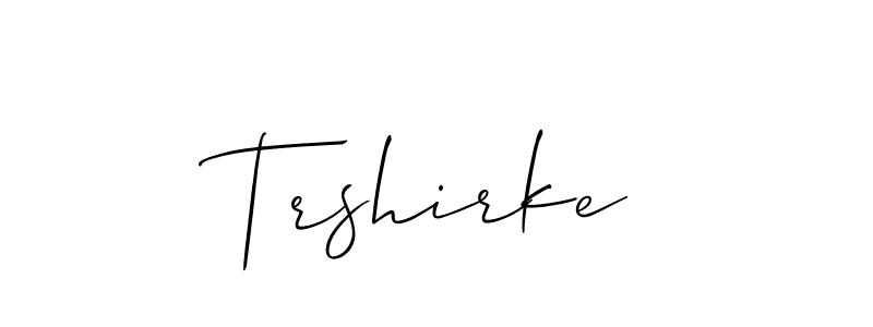 Trshirke stylish signature style. Best Handwritten Sign (Allison_Script) for my name. Handwritten Signature Collection Ideas for my name Trshirke. Trshirke signature style 2 images and pictures png