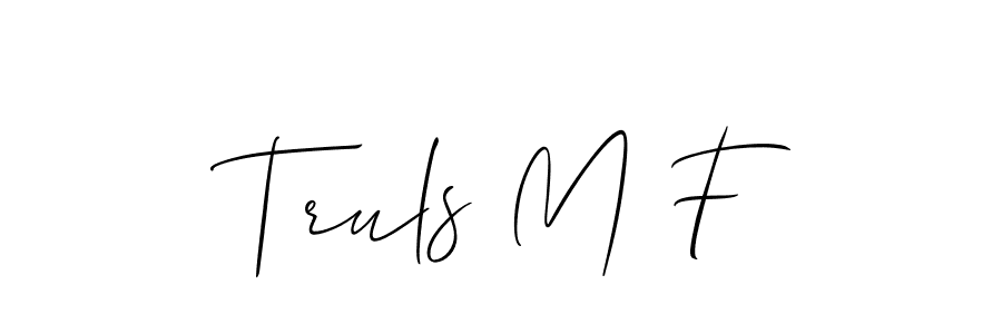 Make a short Truls M F signature style. Manage your documents anywhere anytime using Allison_Script. Create and add eSignatures, submit forms, share and send files easily. Truls M F signature style 2 images and pictures png