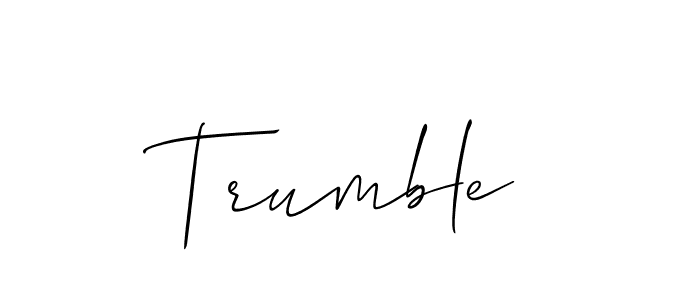 Design your own signature with our free online signature maker. With this signature software, you can create a handwritten (Allison_Script) signature for name Trumble. Trumble signature style 2 images and pictures png