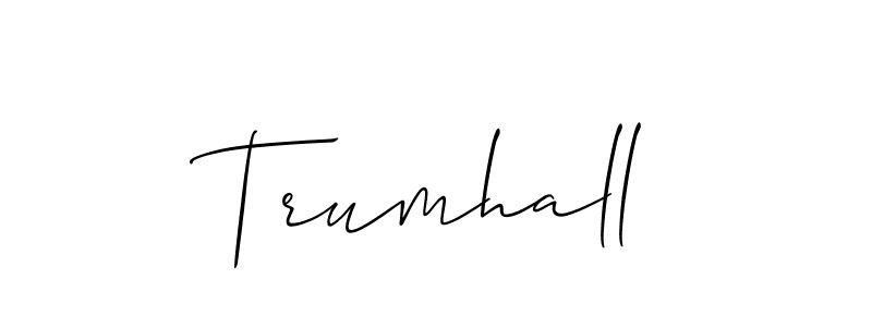 Use a signature maker to create a handwritten signature online. With this signature software, you can design (Allison_Script) your own signature for name Trumhall. Trumhall signature style 2 images and pictures png