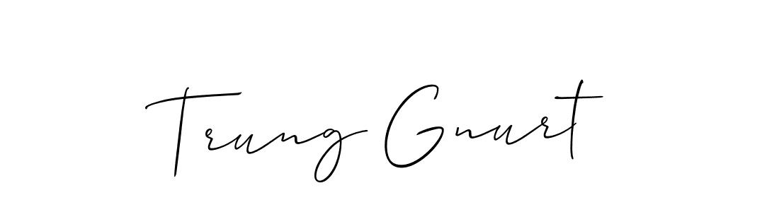 See photos of Trung Gnurt official signature by Spectra . Check more albums & portfolios. Read reviews & check more about Allison_Script font. Trung Gnurt signature style 2 images and pictures png